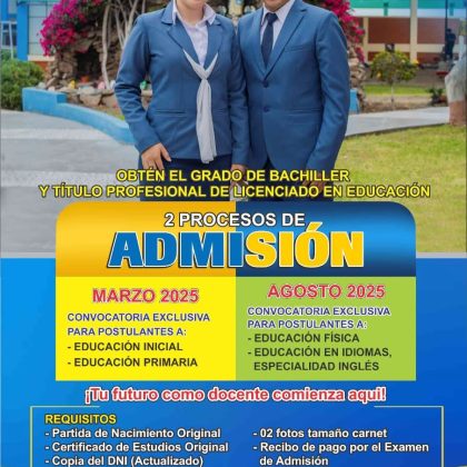PROCESO DE ADMISIÓN 2025 PARA PROGRAMAS ACADÉMICOS DE EDUCACIÓN PRIMARIA Y EDUCACIÓN INICIAL.